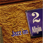 Jazz im Allgäu